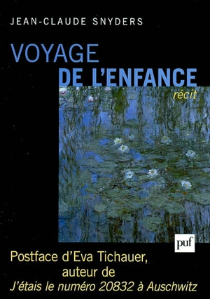 Voyage de l'enfance : récit - Jean-Claude Snyders