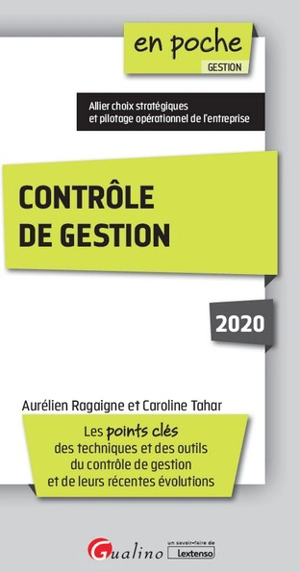 Contrôle de gestion 2020 : les points clés des techniques et des outils du contrôle de gestion et de leurs récentes évolutions - Aurélien Ragaigne