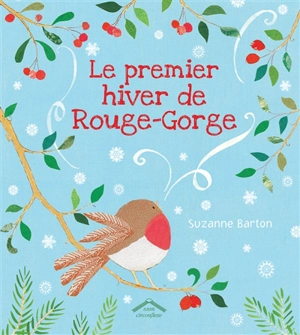 Le premier hiver de Rouge-Gorge - Suzanne Barton