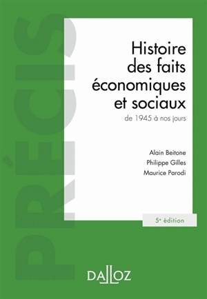 Histoire des faits économiques et sociaux : de 1945 à nos jours : 2022 - Alain Beitone