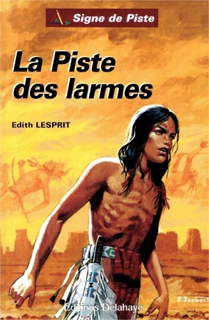 La piste des larmes - Edith-France Lesprit