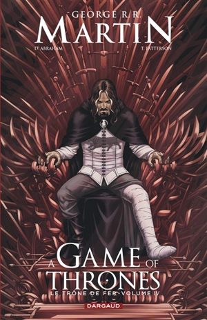A game of thrones : le trône de fer. Vol. 4 - Daniel Abraham