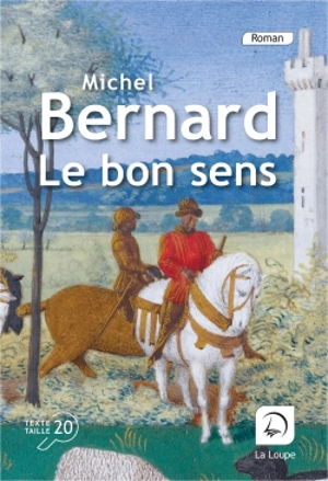 Le bon sens - Michel Bernard