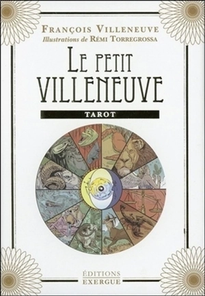 Le petit Villeneuve : tarot - François Villeneuve