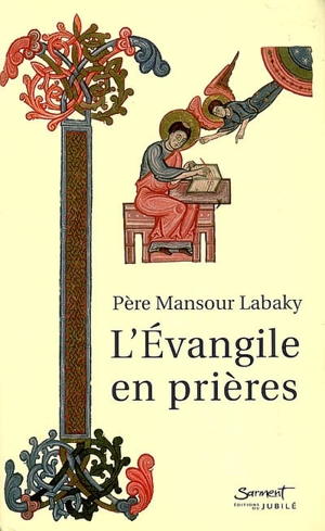 L'Evangile en prières - Mansour Labaky