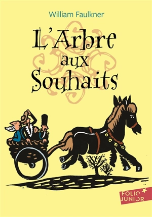 L'arbre aux souhaits - William Faulkner