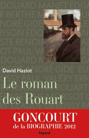 Le roman des Rouart (1850-2000) - David Haziot