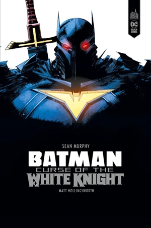 Batman : curse of the white knight - Sean Gordon Murphy