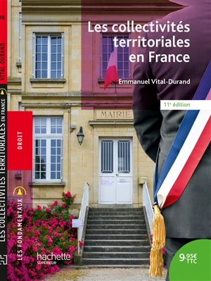 Les collectivités territoriales en France - Emmanuel Vital-Durand