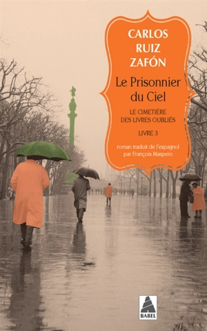 Le cimetière des livres oubliés. Vol. 3. Le prisonnier du ciel - Carlos Ruiz Zafon