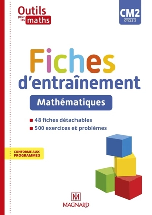 Outils pour les maths CM2, cycle 3 : fiches d'entraînement, mathématiques : conforme aux programmes - Sylvie Carle