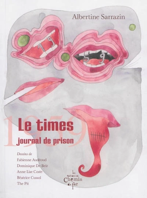 Le Times, journal de prison, 1959 - Albertine Sarrazin