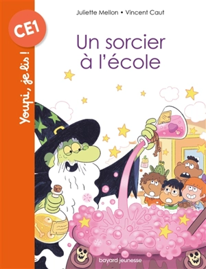 Un sorcier à l'école - Juliette Mellon