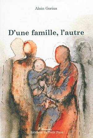 D'une famille, l'autre : portraits de groupe en Centre-France (1917-1987) - Alain Gorius