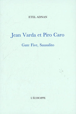 Jean Varda et Piro Caro : Gate Five, Sausalito - Jean Varda