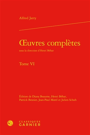 Oeuvres complètes. Vol. 6 - Alfred Jarry