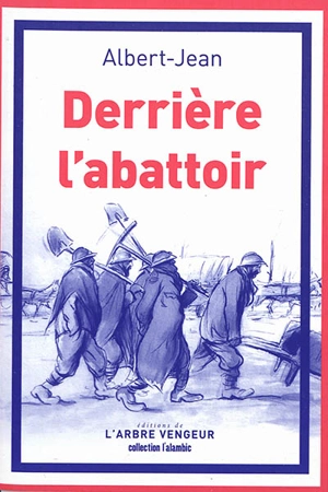 Derrière l'abattoir - Albert-Jean