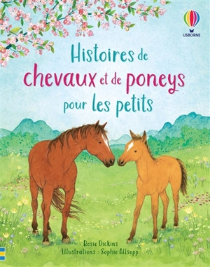 Histoires de chevaux et de poneys pour les petits - Rosie Dickins
