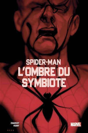 Spider-Man : l'ombre du symbiote - Chip Zdarsky