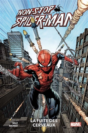 Non-stop Spider-Man. Vol. 1. La fuite des cerveaux - Joe Kelly