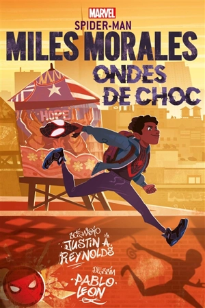 Miles Morales : Spider-Man. Ondes de choc - Justin A. Reynolds