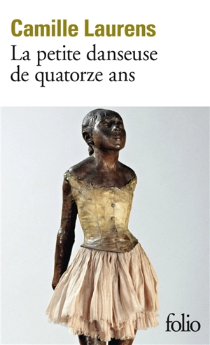 La petite danseuse de quatorze ans - Camille Laurens