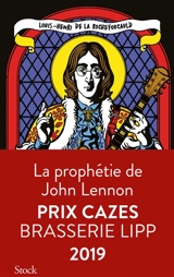 La prophétie de John Lennon - Louis-Henri de La Rochefoucauld