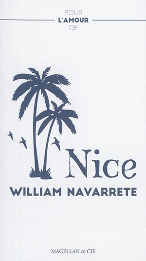 Nice : récit - William Navarrete