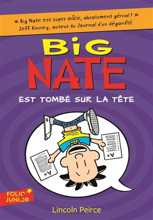 Big Nate. Vol. 5. Big Nate est tombé sur la tête - Lincoln Peirce