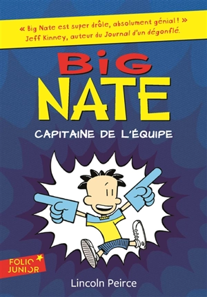 Big Nate. Vol. 2. Capitaine de l'équipe - Lincoln Peirce