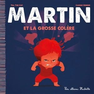 Martin. Vol. 9. Martin et la grosse colère - Till the Cat