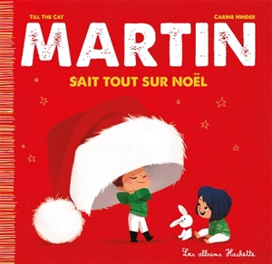 Martin. Vol. 8. Martin sait tout sur Noël - Till the Cat