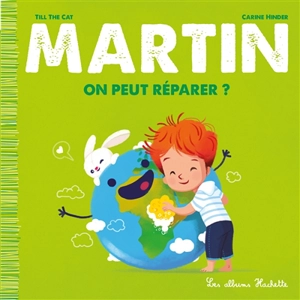 Martin. On peut réparer ? - Till the Cat