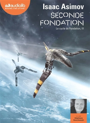 Le cycle de Fondation. Vol. 3. Seconde Fondation - Isaac Asimov