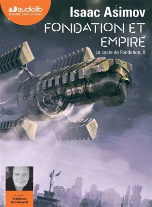 Le cycle de Fondation. Vol. 2. Fondation et empire - Isaac Asimov