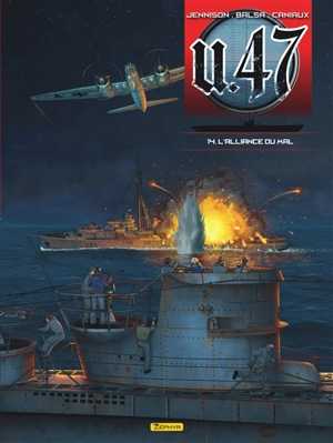 U-47. Vol. 14. L'alliance du mal - Mark Jennison