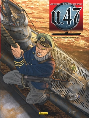 U-47. Vol. 10. Les pirates d'Hitler - Mark Jennison