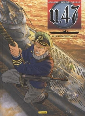 U-47. Vol. 10. Les pirates d'Hitler - Mark Jennison