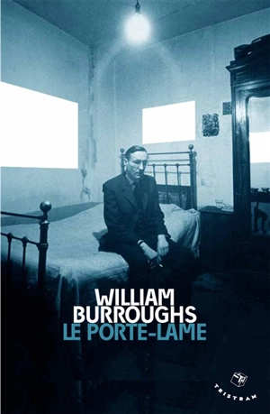 Le porte-lame - William Seward Burroughs