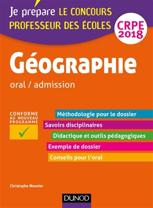 Géographie : oral-admission, CRPE 2018 : conforme au nouveau programme - Christophe Meunier