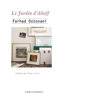 Le jardin d'Alioff - Farhad Ostovani