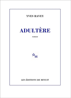 Adultère - Yves Ravey