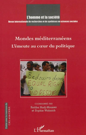 Homme et la société (L'), n° 187-188. Mondes méditerranéens : l'émeute au coeur du politique