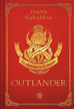 Outlander. Vol. 1. Le chardon et le tartan - Diana Gabaldon