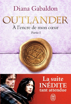 Outlander. Vol. 8. A l'encre de mon coeur. Vol. 1 - Diana Gabaldon