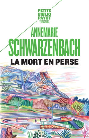 La mort en Perse - Annemarie Schwarzenbach