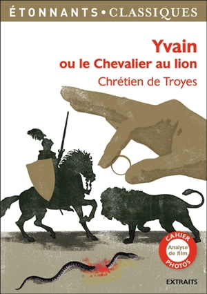 Yvain ou Le chevalier au lion - Chrétien de Troyes