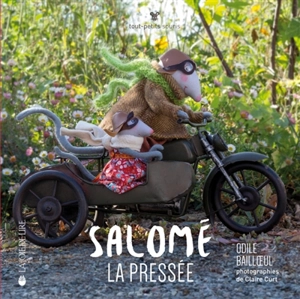 Salomé la pressée - Odile Bailloeul