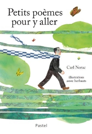 Petits poèmes pour y aller - Carl Norac