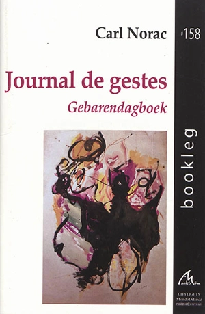 Journal de gestes. Gebarendagboek - Carl Norac